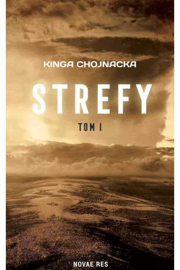 Strefy. Tom 1 - Kinga Chojnacka