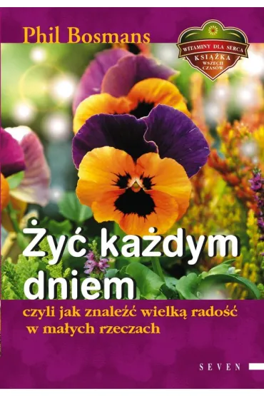 �y� ka�dym dniem - Phil Bosmans