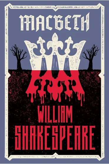 Macbeth. Alma Classics - William Shakespeare