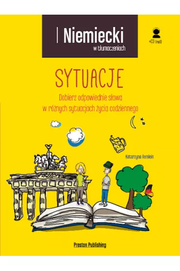 Niemiecki w t�umaczeniach. Sytuacje + CD - Katarzyna Remlein
