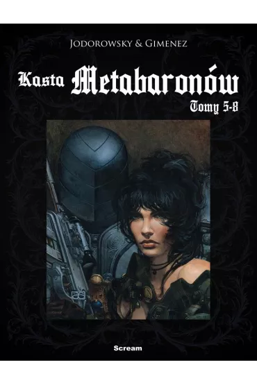 Kasta Metabaron�w T.5-8 w.2 - Alejandro Jodorowsky, Juan Gimenez