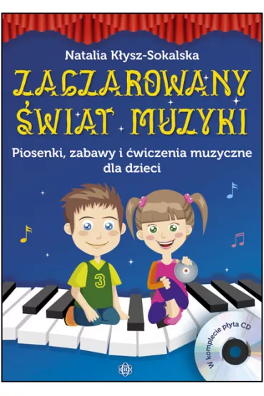 Zaczarowany �wiat muzyki. Ksi��ka - Natalia K�ysz-Sokalska