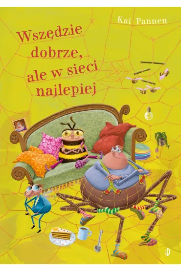 Wsz�dzie dobrze, ale w sieci najlepiej. Paj�k i mucha. Tom 8 - Kai Pannen