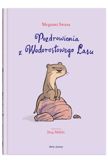 Pozdrowienia z Wodorostowego Lasu - Megumi Iwasa