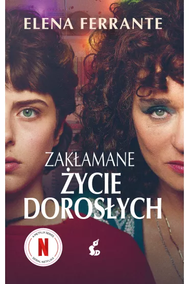Zakamane ycie dorosych. Wydanie serialowe - Elena Ferrante