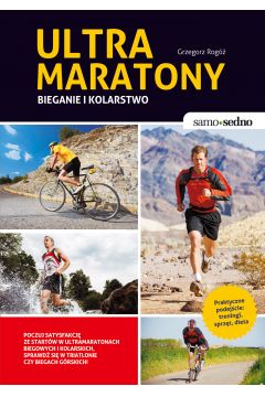 eBook Samo Sedno - Ultramaratony biegowe i kolarskie mobi epub