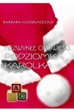 eBook Niezwyke opowieci Podziomka Karolka pdf mobi epub