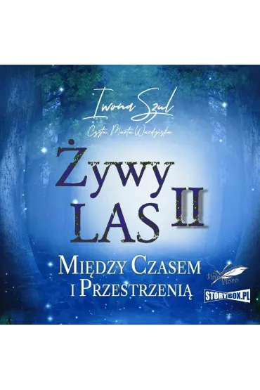 Audiobook ywy Las 2. Midzy czasem i przestrzeni mp3 - Iwona  Szul