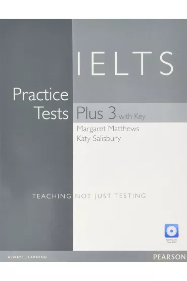 Practice Tests Plus IELTS 3 + key + CD - Katy Salisbury, Margaret Matthews