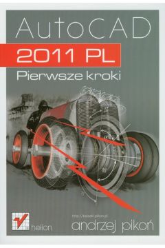 AutoCAD 2011 PL. Pierwsze kroki