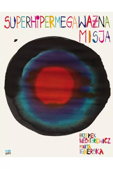 Superhipermegawa�na misja - Marta Ignerska, Przemek Wechterowicz