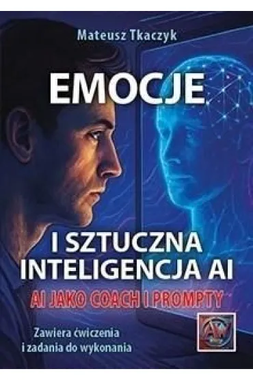 Emocje i sztuczna inteligencja AI - Mateusz Tkaczyk