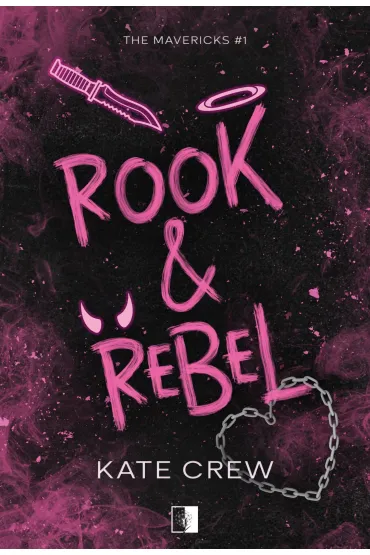 Rook & Rebel. Seria The Mavericks. Tom 1 - Kate  Crew