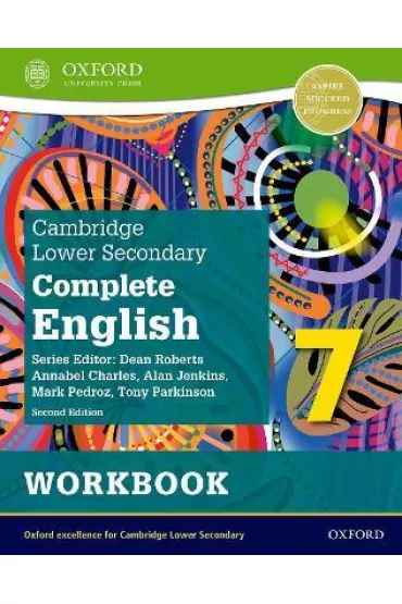 Cambridge Lower Secondary Complete English 7. Workbook. Second Edition - Alan Jenkins, Annabel Charles, Mark  Pedroz, Tony  Parkinson