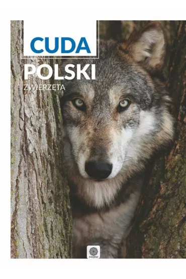 Imagne. Cuda Polski. Zwierz�ta