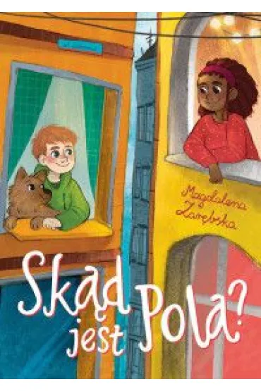 Sk�d jest Pola? - Magdalena Zar�bska