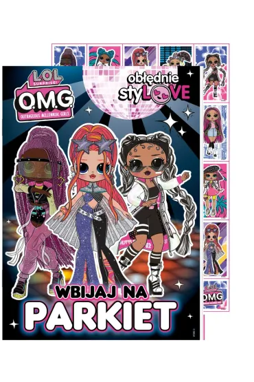 LOL Surprise! OMG Ob��dnie styLOVE. Wbijaja na parkiet