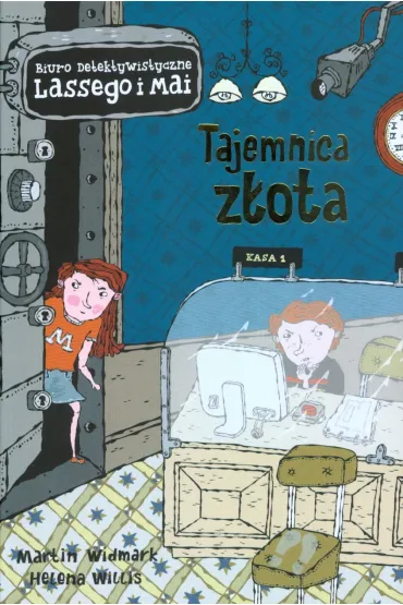 Tajemnica z�ota. Biuro Detektywistyczne Lassego i Mai. Tom 10 - Martin Widmark, Helena Willis