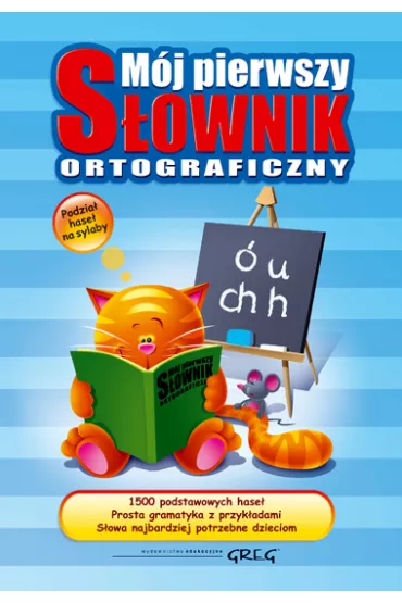 M�j pierwszy s�ownik ortograficzny - Lucyna Szary