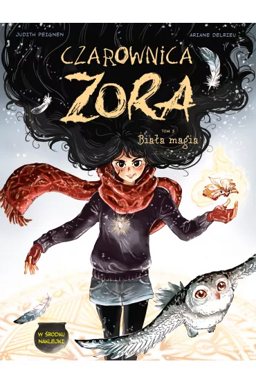 Bia�a magia. Czarownica Zora. Tom 3 - Judith Peignen