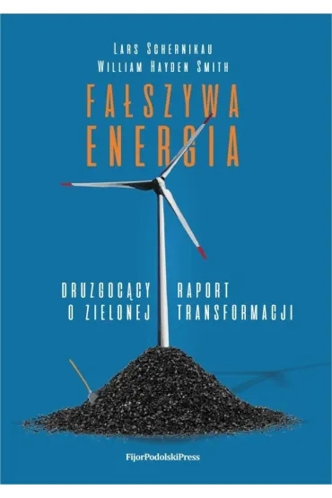 Fa�szywa energia - Schernikau Lars, Smith William Hayden