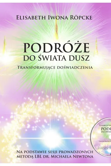 Podr�e do �wiata dusz. Transformuj�ce do�wiadczenia - Elisabeth Iwona  R�pcke