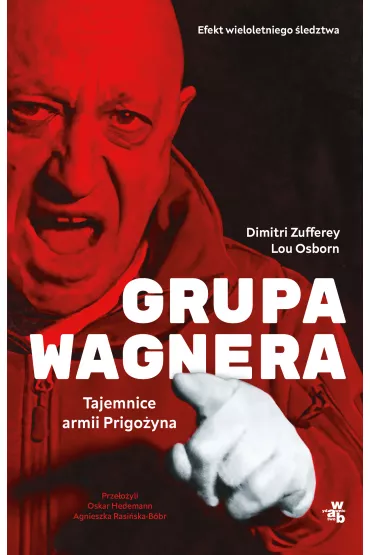 Grupa Wagnera. Tajemnice armii Prigo�yna - Dimitri Zufferey, Lou Osborn