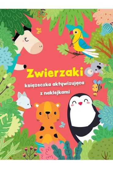 Zwierzaki - ksi��eczka aktywizuj�ca z naklejkami. Czerwona