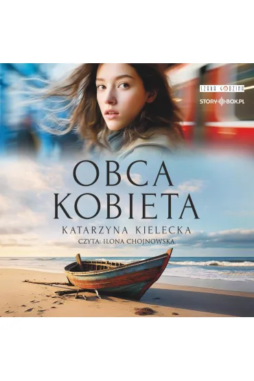 Audiobook Obca kobieta mp3 - Katarzyna  Kielecka