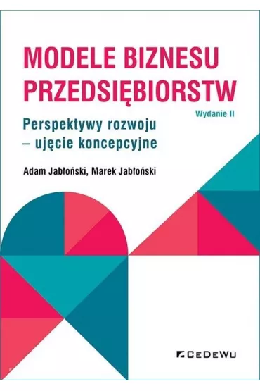 Modele biznesu przedsi�biorstw w.2 - Adam Jab�o�ski, Marek Jab�o�ski