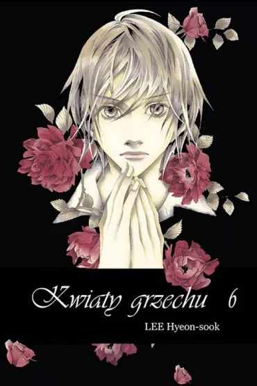Kwiaty grzechu. Tom 6 - Lee Hyeon-sook