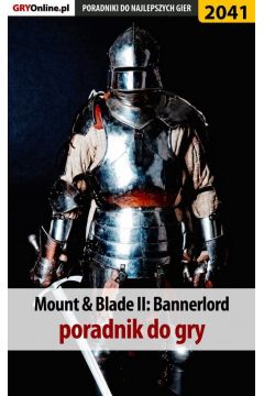 eBook Mount and Blade 2 Bannerlord - poradnik do gry pdf epub