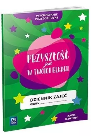 Dziennik zaj��. Przysz�o�� jest w Twoich r�kach. Zapis dzienny