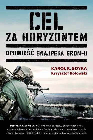 Cel za horyzontem - Krzysztof Kotowski, Karol K. Soyka