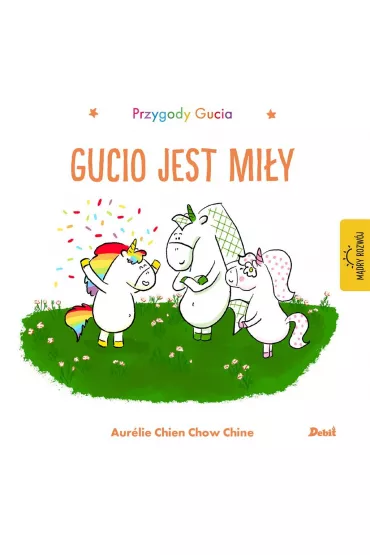 Przygody Gucia. Gucio jest miy - Aurelie Chien Chow Chine