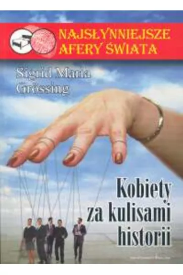 Kobiety za kulisami historii - Sigrid Maria Grossing