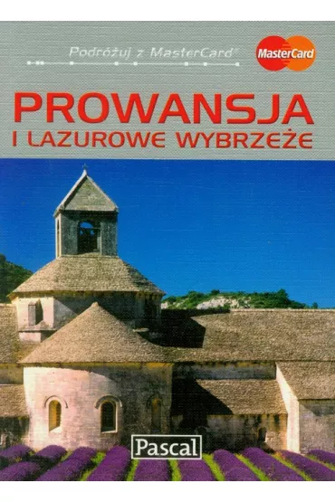 Prowansja i Lazurowe Wybrze�e przewodnik ilustrowany - Dorota Nied�wiecka-Audemars, Krzysztof Bzowski, Magdalena Dobrza�ska-Bzowska