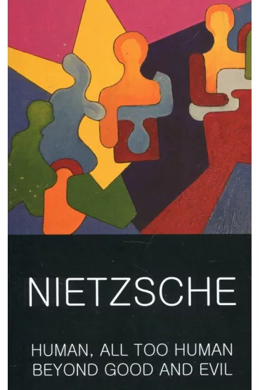Human, All Too Human & Beyond Good and Evil. Classics of World Literature wer. angielska - Fryderyk Nietzsche