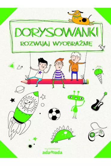 Dorysowanki Rozwijaj wyobra�ni�
