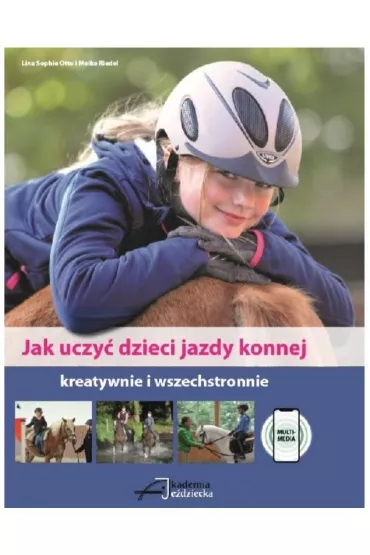 Jak uczy� dzieci jazdy konnej - Lina Sophie Otto, Meike Riedel