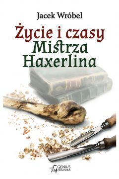 eBook ycie i czasy Mistrza Haxerlina pdf mobi epub