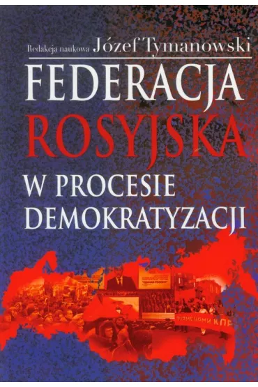 Federacja Rosyjska w procesie demokratyzacji