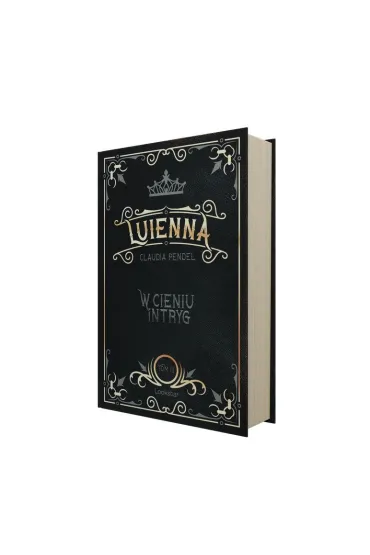 W cieniu intryg. Luienna. Tom 3 - Claudia Pendel