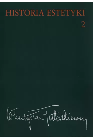 Historia estetyki. Tom 2 - W�adys�aw Tatarkiewicz