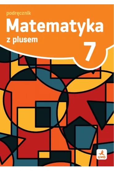 Matematyka z plusem 7. Podr�cznik dla szko�y podstawowej. Edycja 2026 - Ma�gorzata Dobrowolska, Marcin Karpi�ski, Marta Jucewicz, Piotr Zarzycki