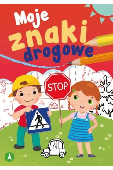 Moje znaki drogowe - Sabina  Grabias