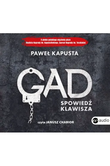 Audiobook Gad. Spowied� klawisza mp3 - Pawe� Kapusta