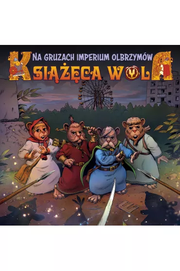 Komiks ukrai�ski Na gruzach imperium olbrzym�w. Ksi���ca Wola. Tom 2 - Denys Fadejew, Maksym  Bohdanowskyj, Marianna  Voskovniuk