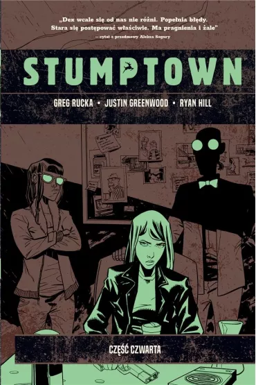 Stumptown. Tom 4 - Gregory Rucka