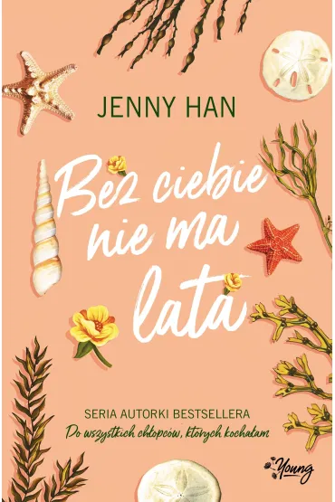 Bez ciebie nie ma lata. Lato. Tom 2 - Jenny Han